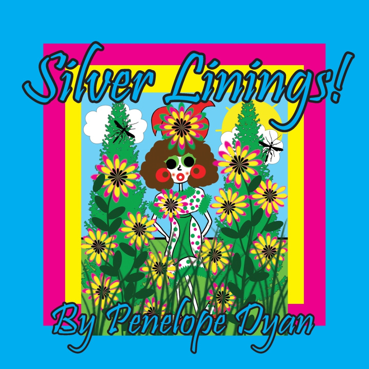 Книга Silver Linings! Penelope Dyan