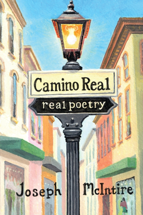 Libro Camino Real - Real Poetry Joseph W. McIntire