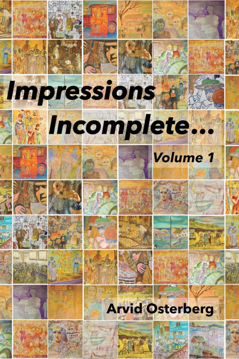 Книга Impressions Incomplete... Arvid Osterberg