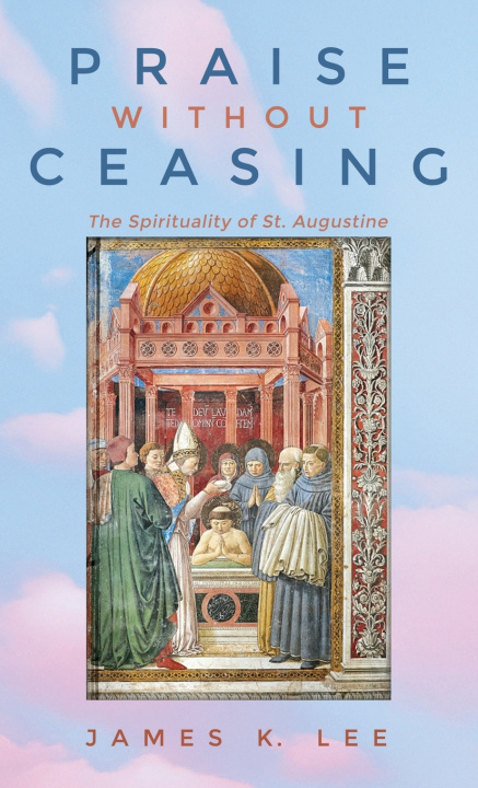 Carte Praise Without Ceasing James K. Lee