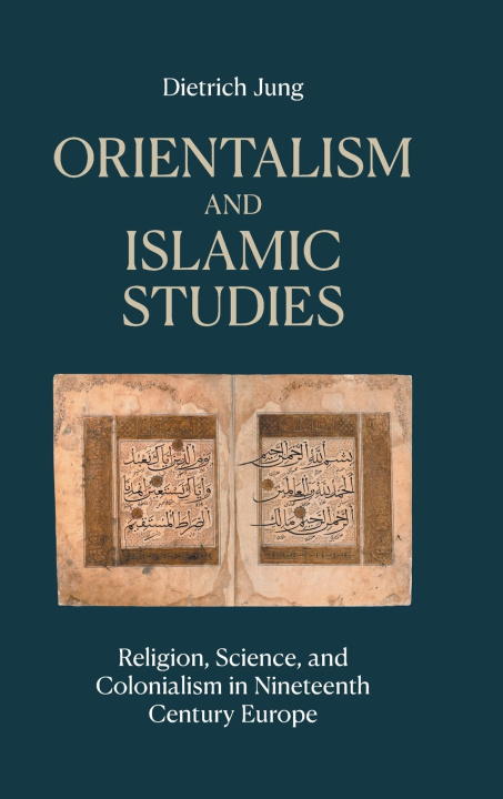 Buch Orientalism and Islamic Studies Dietrich Jung