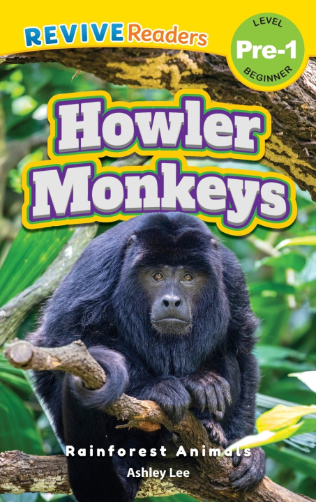 Книга Howler Monkeys Ashley Lee