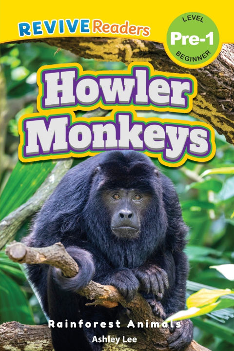 Книга Howler Monkeys Ashley Lee