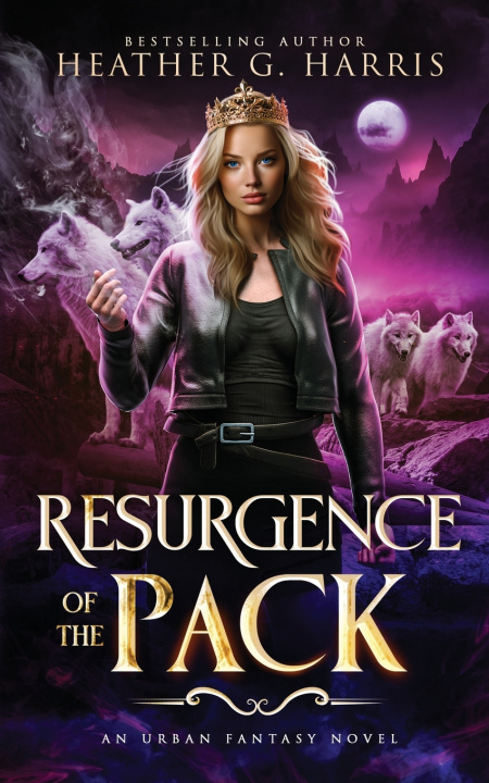 Könyv Resurgence of the Pack Heather G. Harris