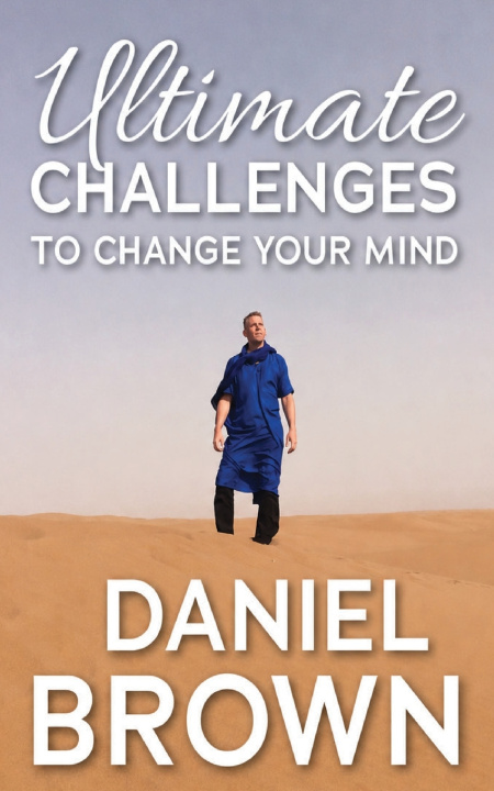 Buch Ultimate Challenges To Change Your Mind Daniel Brown