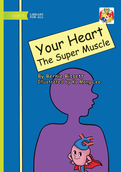 Książka Your Heart - The Super Muscle Bernie Bissett