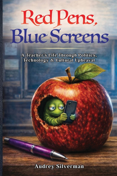 Buch Red Pens, Blue Screens Audrey Silverman
