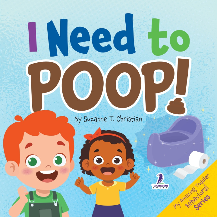 Buch I Need to Poop! Suzanne T. Christian