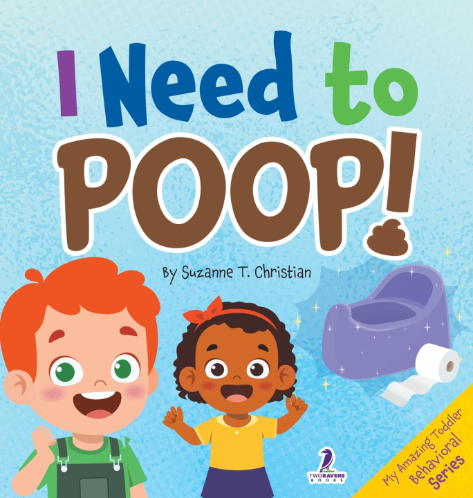 Książka I Need to Poop! Suzanne T. Christian