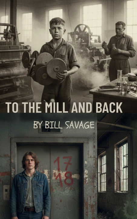Książka To the Mill and Back Bill Savage