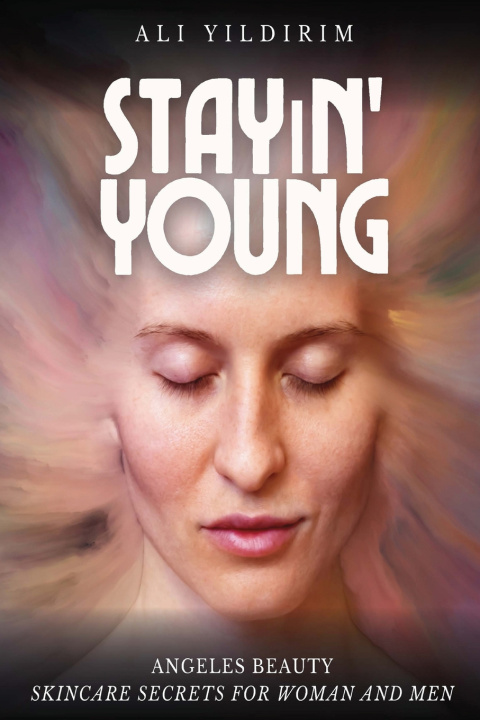 Книга STAYIN' YOUNG Ali YILDIRIM