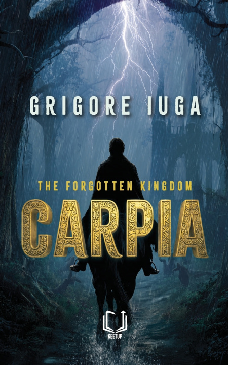 Buch Carpia - The Forgotten Kingdom Grigore Iuga