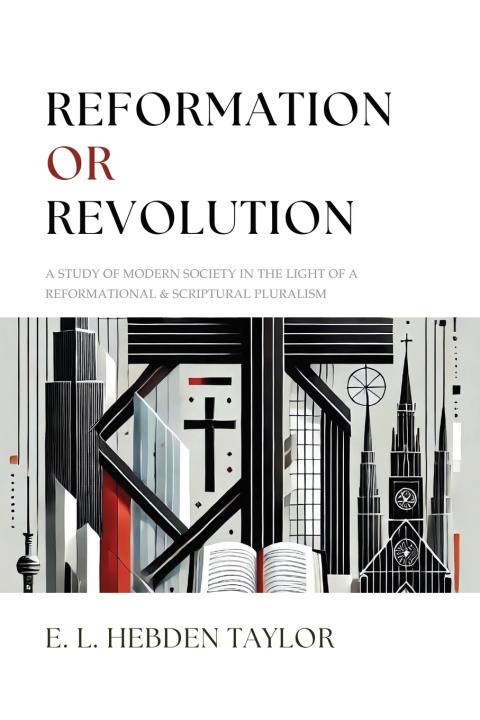 Carte Reformation or Revolution E. L. Hebden Taylor