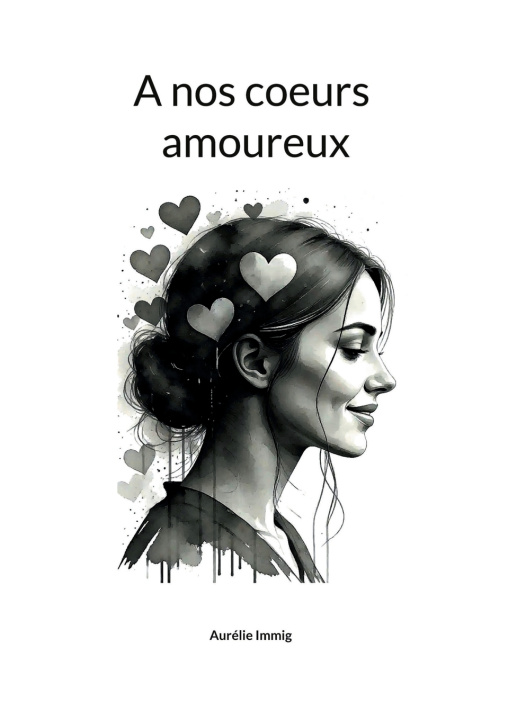 Carte A NOS COEURS AMOUREUX IMMIG AURELIE