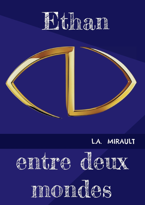 Libro ETHAN ENTRE DEUX MONDES MIRAULT L.A.