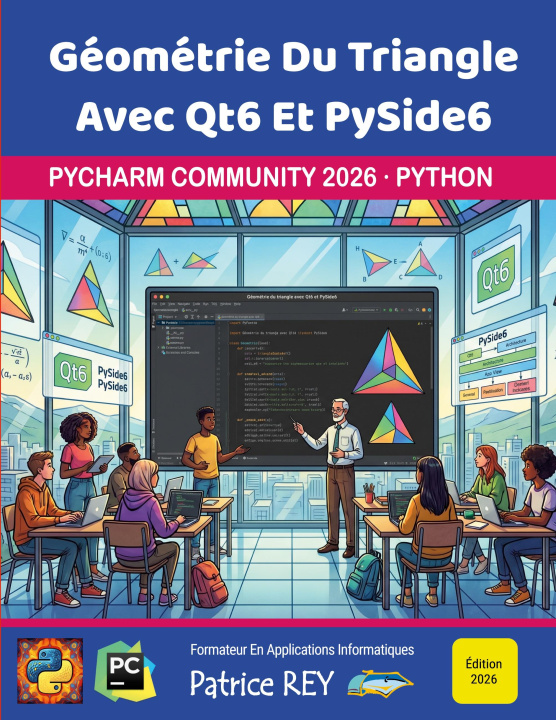 Książka GEOMETRIE DU TRIANGLE AVEC QT6 ET PYSIDE REY PATRICE