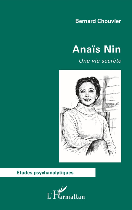 Книга Anaïs Nin Bernard Chouvier