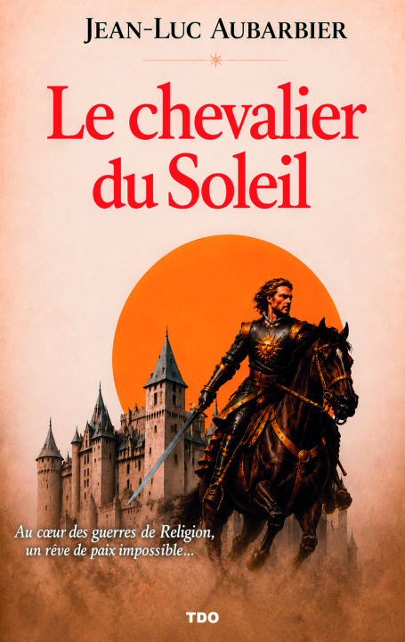 Книга LE CHEVALIER DU SOLEIL AUBARBIER