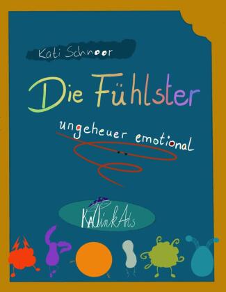 Książka Die Fühlster Kati Schnoor