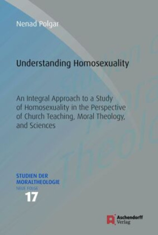 Könyv Understanding Homosexuality Nenad Polgar