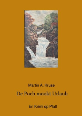 Книга De Poch mookt Urlaub Martin A. Kruse