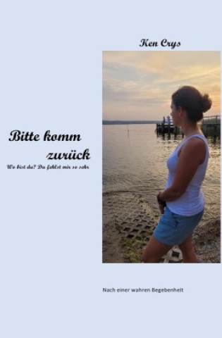 Книга Bitte komm zurück Ken Crys