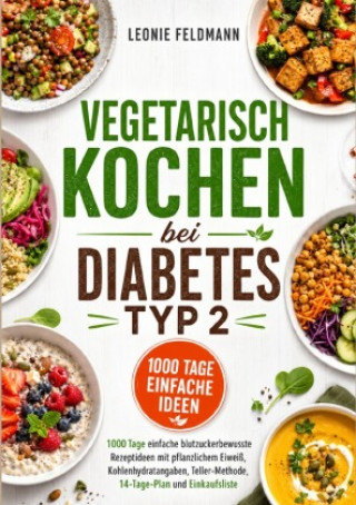 Książka Vegetarisch kochen bei Diabetes Typ 2 Leonie Feldmann