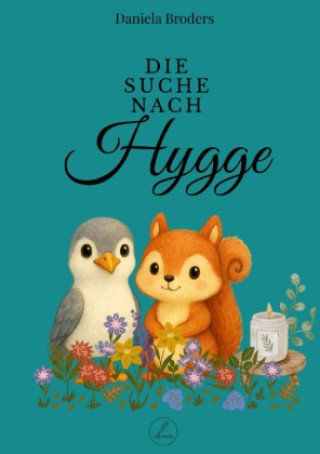 Könyv Die Suche nach Hygge Daniela Broders