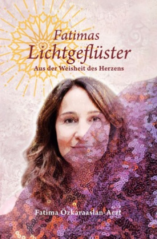Livro Fatimas Lichtgeflüster Fatima Özkaraaslan-Arzt