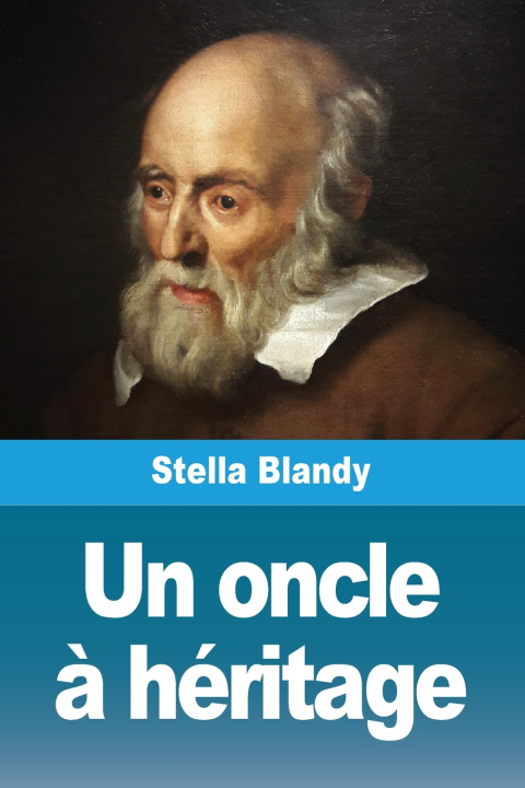 Carte Un oncle à héritage Stella Blandy