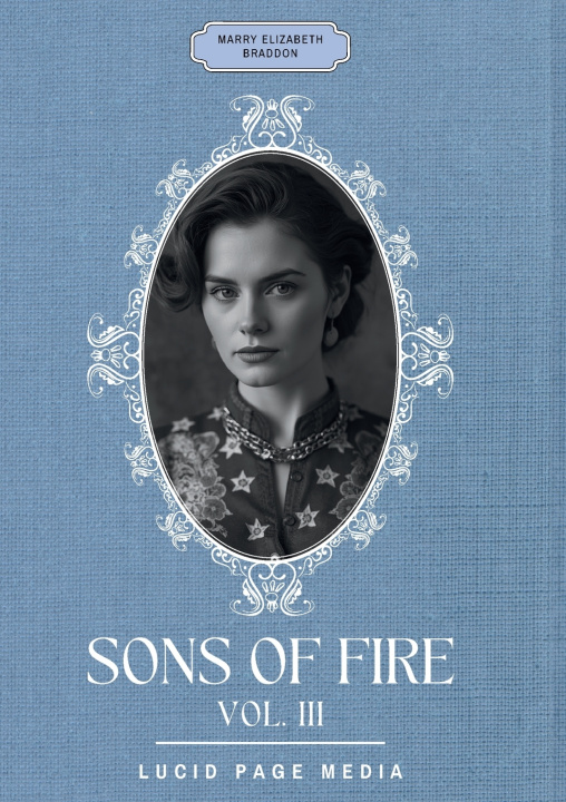 Knjiga Sons of fire Marry Elizabeth Braddon