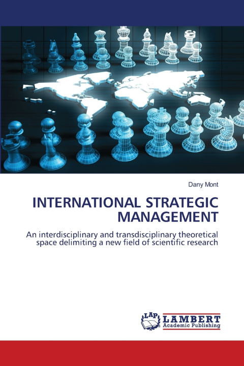Könyv INTERNATIONAL STRATEGIC MANAGEMENT Dany Mont