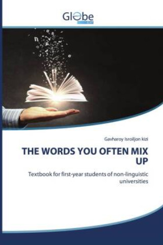 Carte THE WORDS YOU OFTEN MIX UP Gavharoy Isroiljon kizi