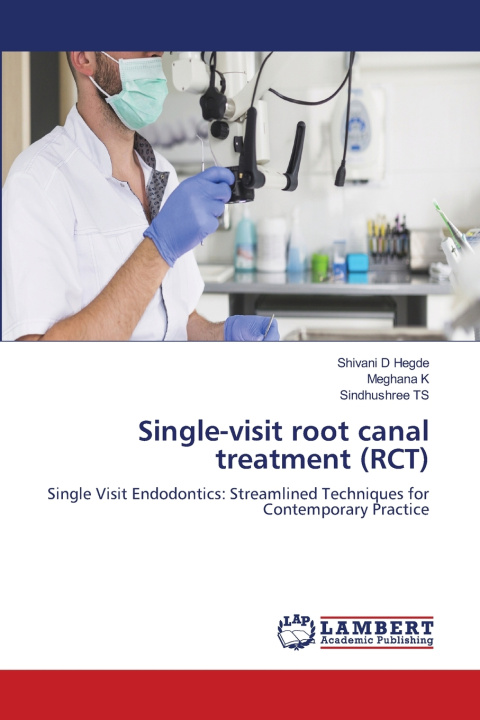 Książka Single-visit root canal treatment (RCT) Shivani D Hegde