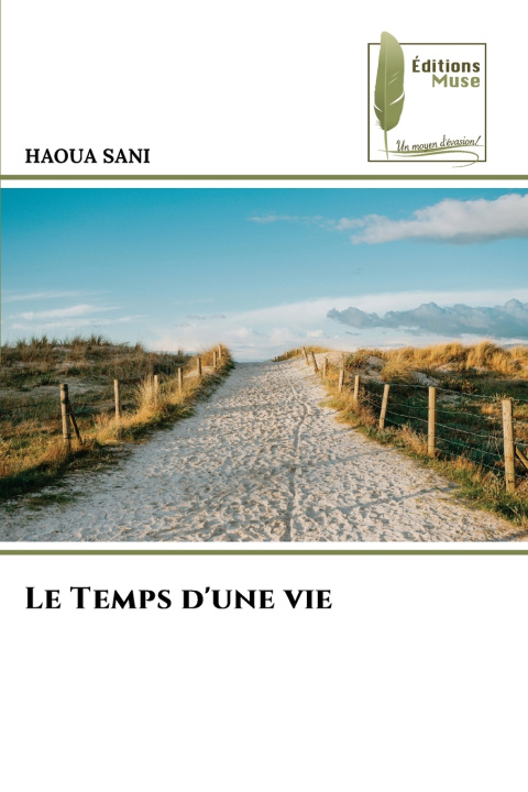 Könyv Le Temps d'une vie HAOUA SANI
