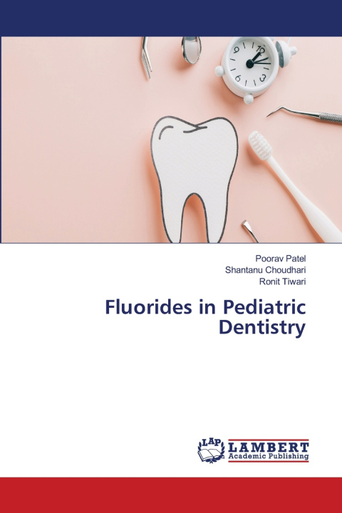 Книга Fluorides in Pediatric Dentistry Poorav Patel