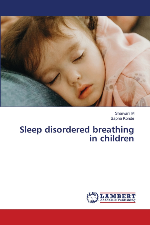 Книга Sleep disordered breathing in children Sharvani M