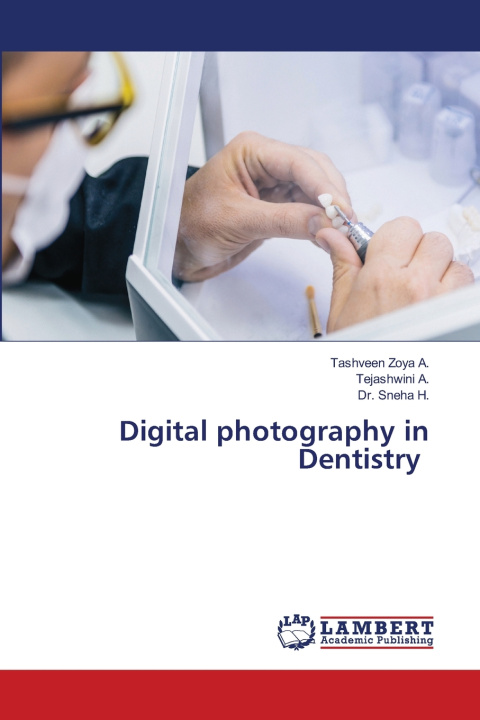 Buch Digital photography in Dentistry Tashveen Zoya A.