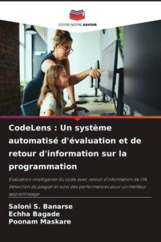 Book CodeLens : Un système automatisé d'évaluation et de retour d'information sur la programmation Saloni S. Banarse