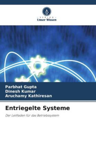 Книга Entriegelte Systeme Parbhat Gupta