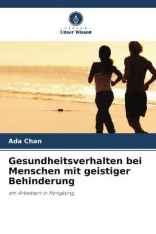 Libro Gesundheitsverhalten bei Menschen mit geistiger Behinderung Ada Chan