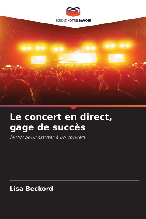 Livro Le concert en direct, gage de succès Lisa Beckord