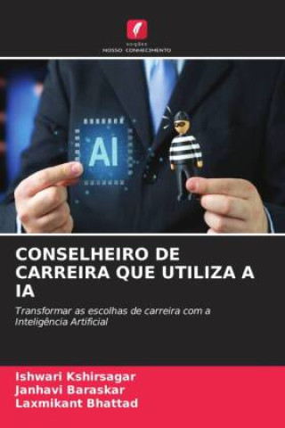 Libro CONSELHEIRO DE CARREIRA QUE UTILIZA A IA Ishwari Kshirsagar