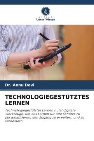 Книга TECHNOLOGIEGESTÜTZTES LERNEN Dr. Annu Devi