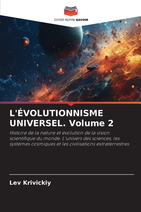 Carte L'ÉVOLUTIONNISME UNIVERSEL. Volume 2 Lev Krivickiy
