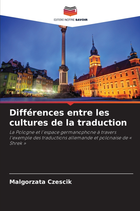 Книга Différences entre les cultures de la traduction Malgorzata Czescik