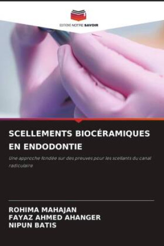 Carte SCELLEMENTS BIOCÉRAMIQUES EN ENDODONTIE ROHIMA MAHAJAN
