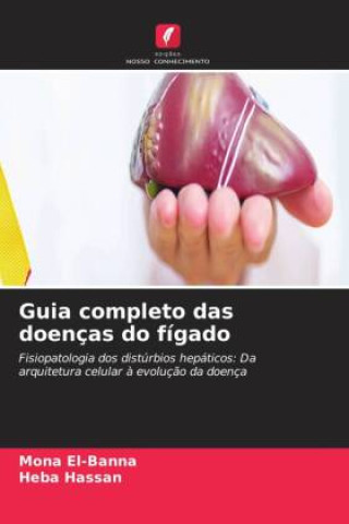 Buch Guia completo das doenças do fígado Mona El-Banna