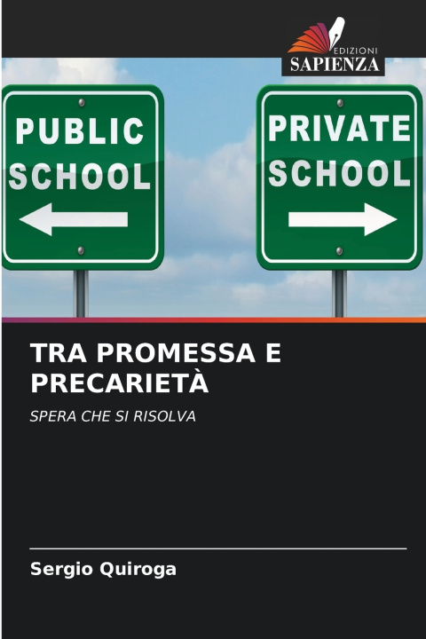 Libro TRA PROMESSA E PRECARIETÀ Sergio Quiroga