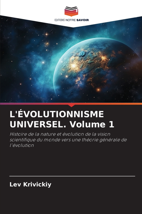 Buch L'ÉVOLUTIONNISME UNIVERSEL. Volume 1 Lev Krivickiy